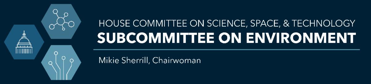 Chairwoman Mikie Sherrill, Environment Subcommittee